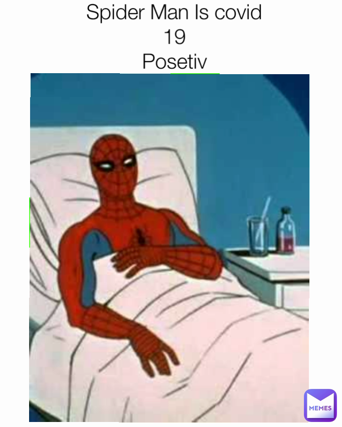 Spider Man Is covid 19
Posetiv