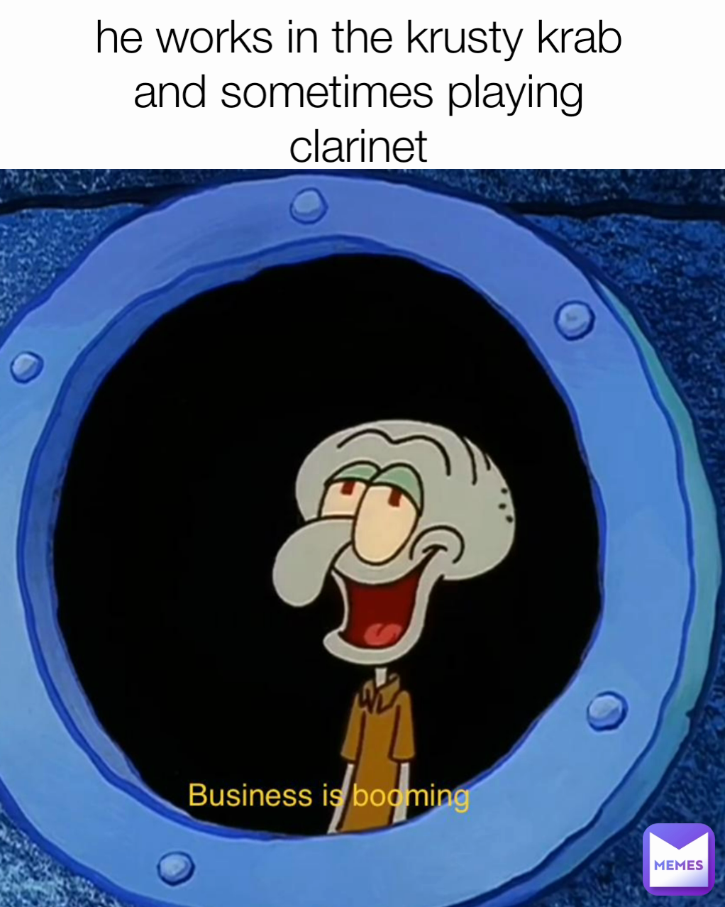 he works in the krusty krab and sometimes playing clarinet