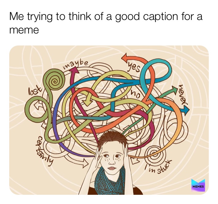 Meme: Confused thinking