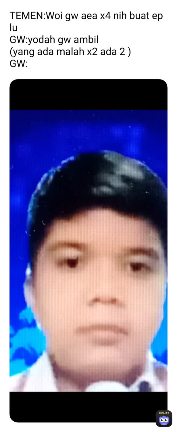 Meme by meme.indo.idn