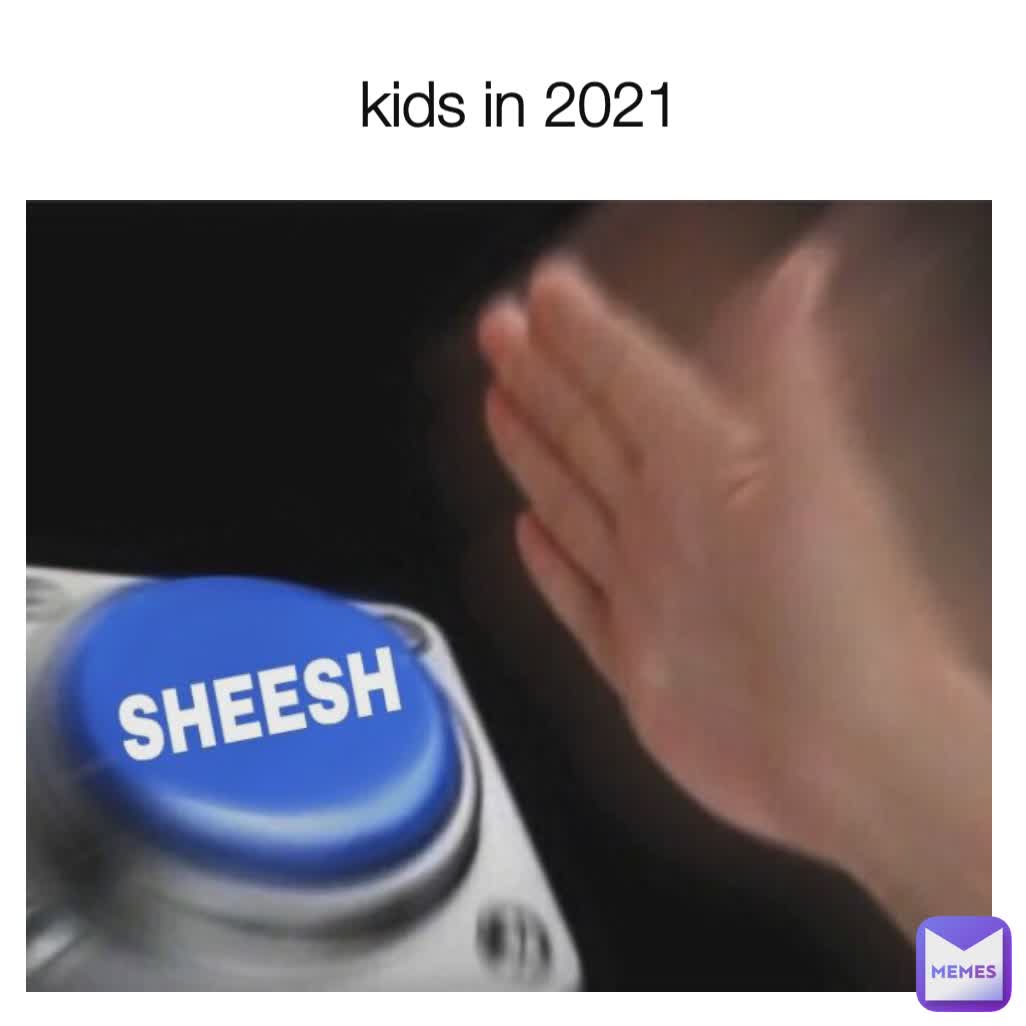 kids in 2021