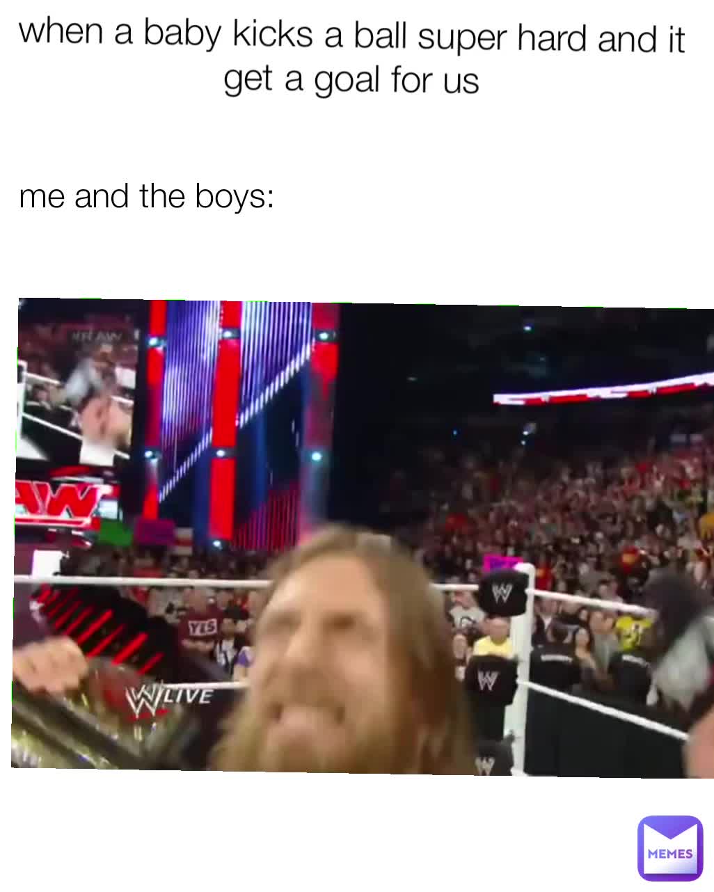 me and the boys: when a baby kicks a ball super hard and it get a goal for  us | @devil_gamer_2.0 | Memes, image size:1026x1282