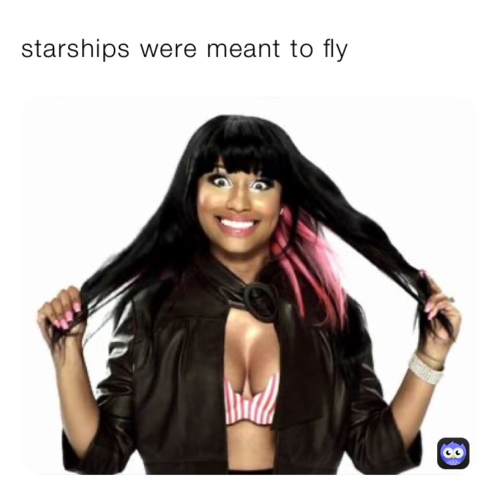 starships were meant to fly