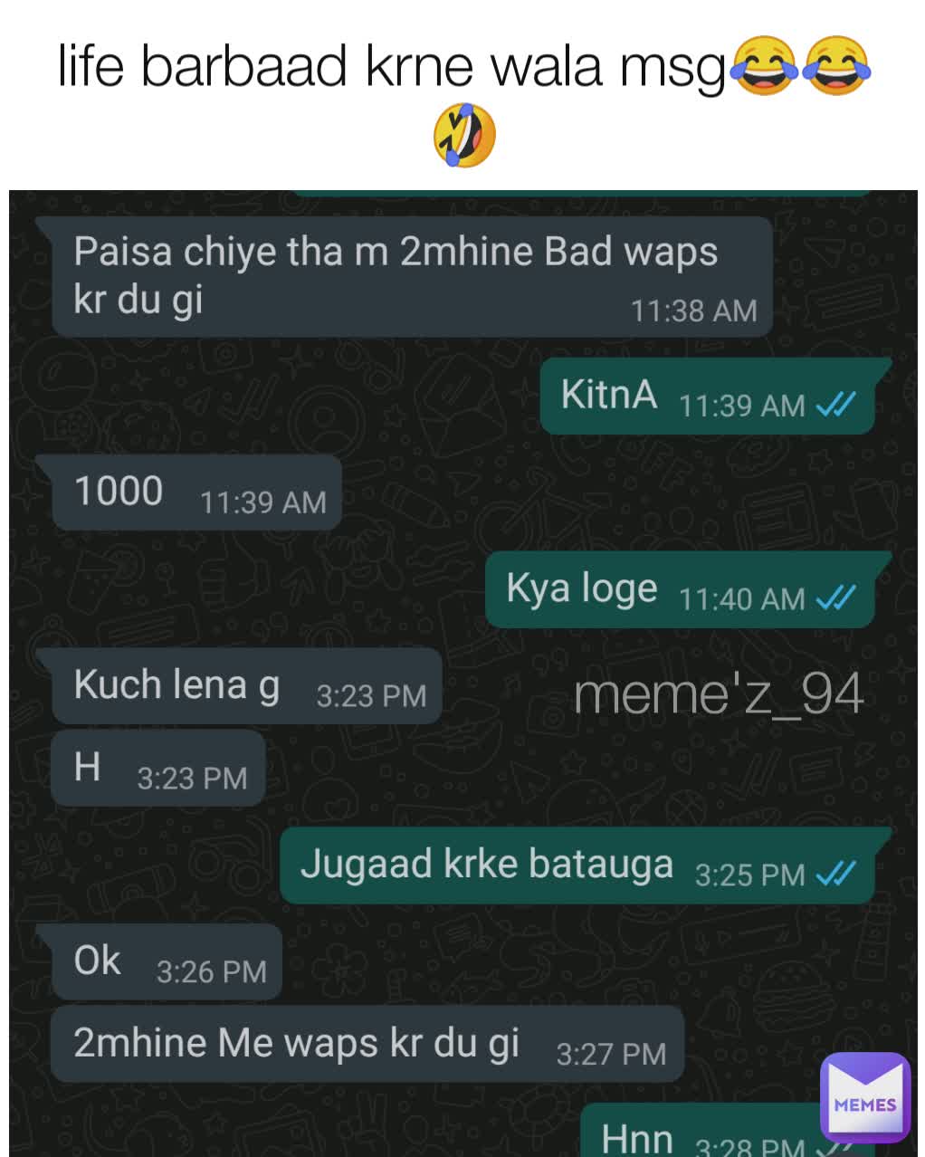 life barbaad krne wala msg😂😂🤣 meme'z_94