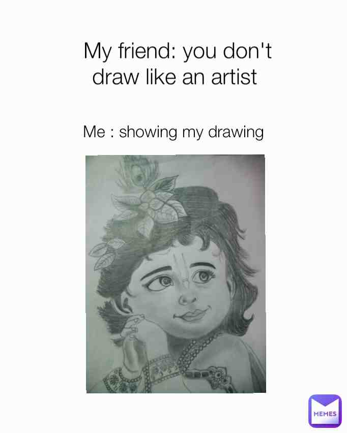 - Self made artist