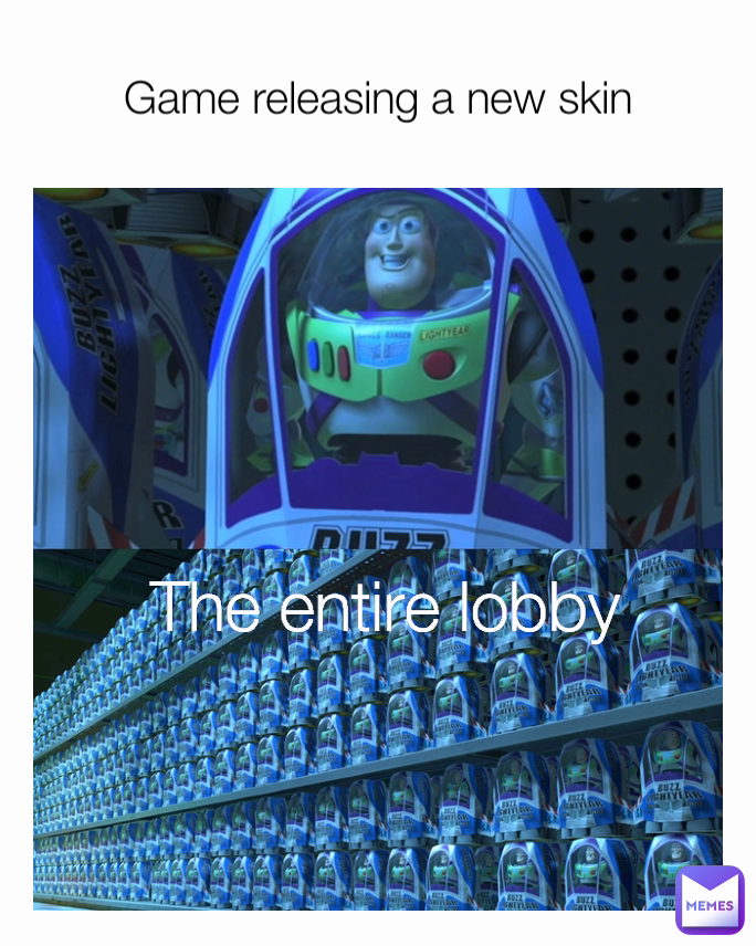 Game releasing a new skin The entire lobby