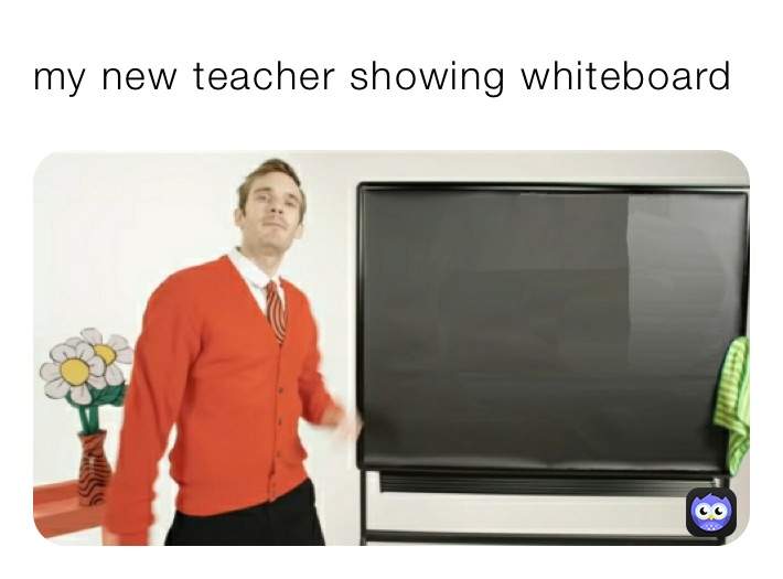 my new teacher showing whiteboard 