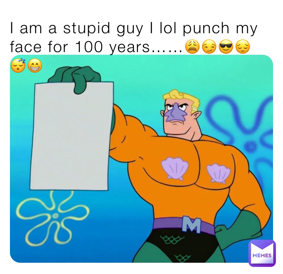 I Am A Stupid Guy I Lol Punch My Face For 100 Years Ronina i-am-a-stupid-guy-i-lol-punch-my-face-for-100-years-ronina