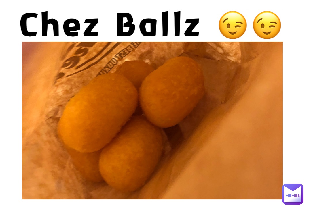 Chez Ballz 😉😉