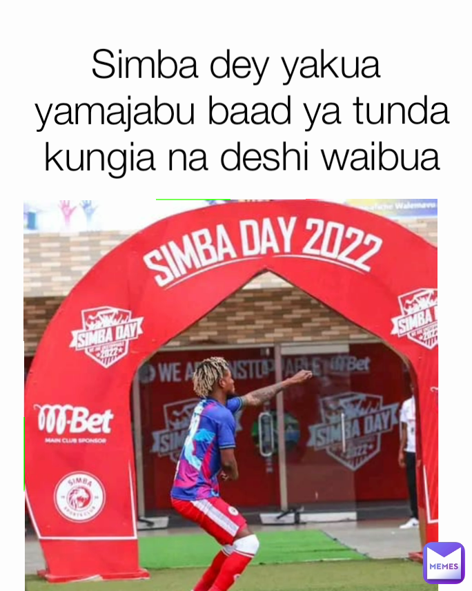 Simba dey yakua yamajabu baad ya tunda kungia na deshi waibua