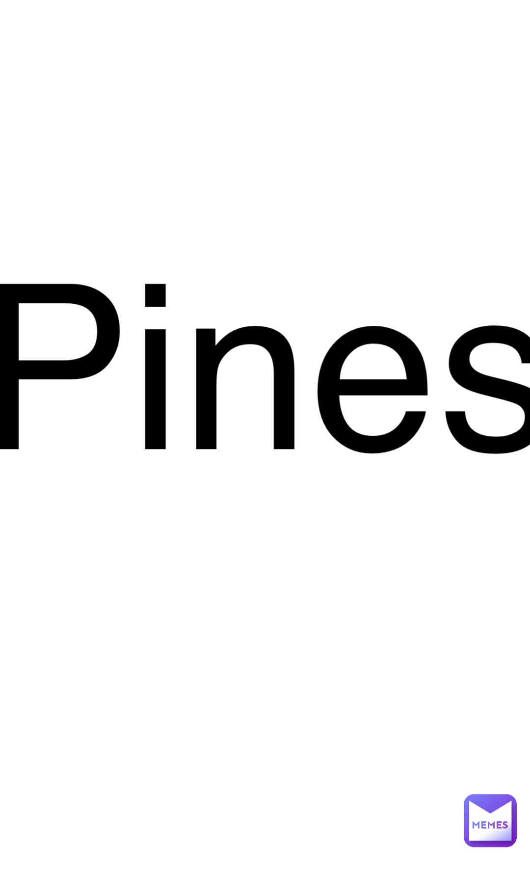 Double tap to edit Pines