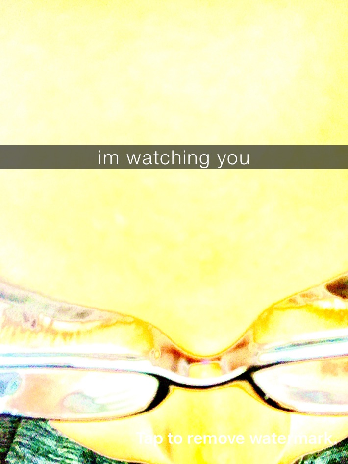 im watchong you im watching you