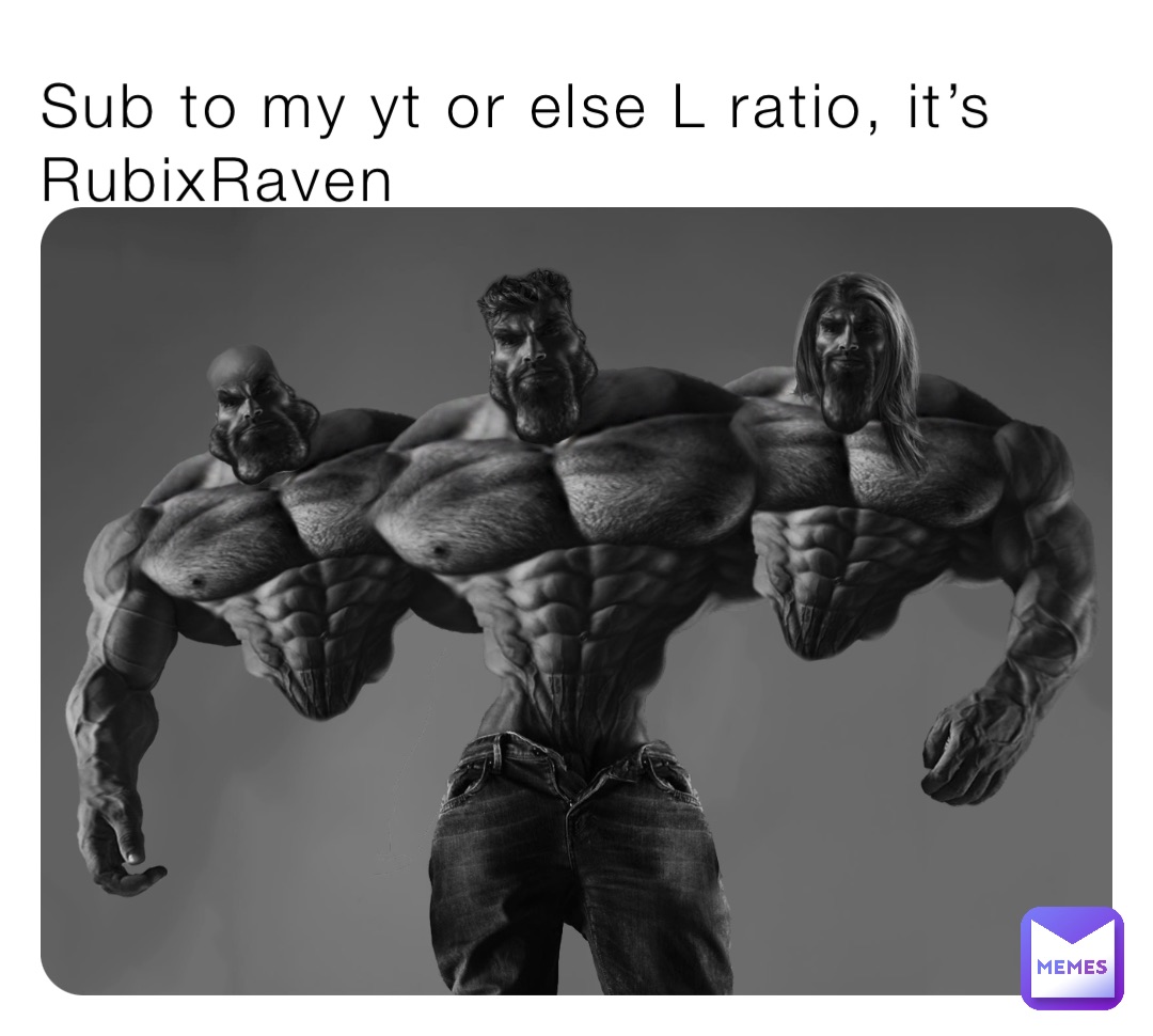 Sub to my yt or else L ratio, it’s RubixRaven
