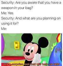 When I whisper “don’t be a hero, think of your children” to the airport security guard