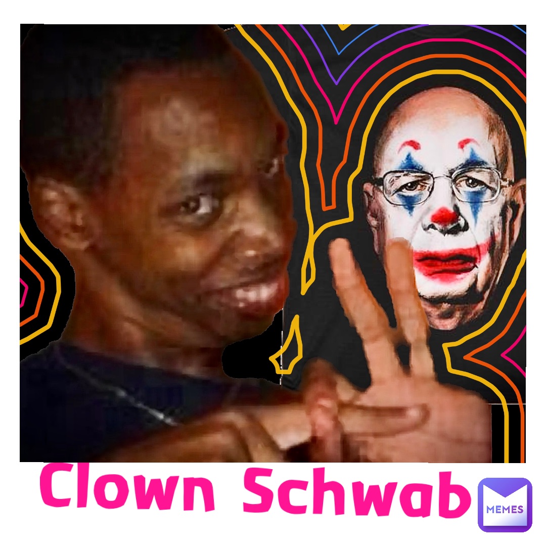 Clown Schwab