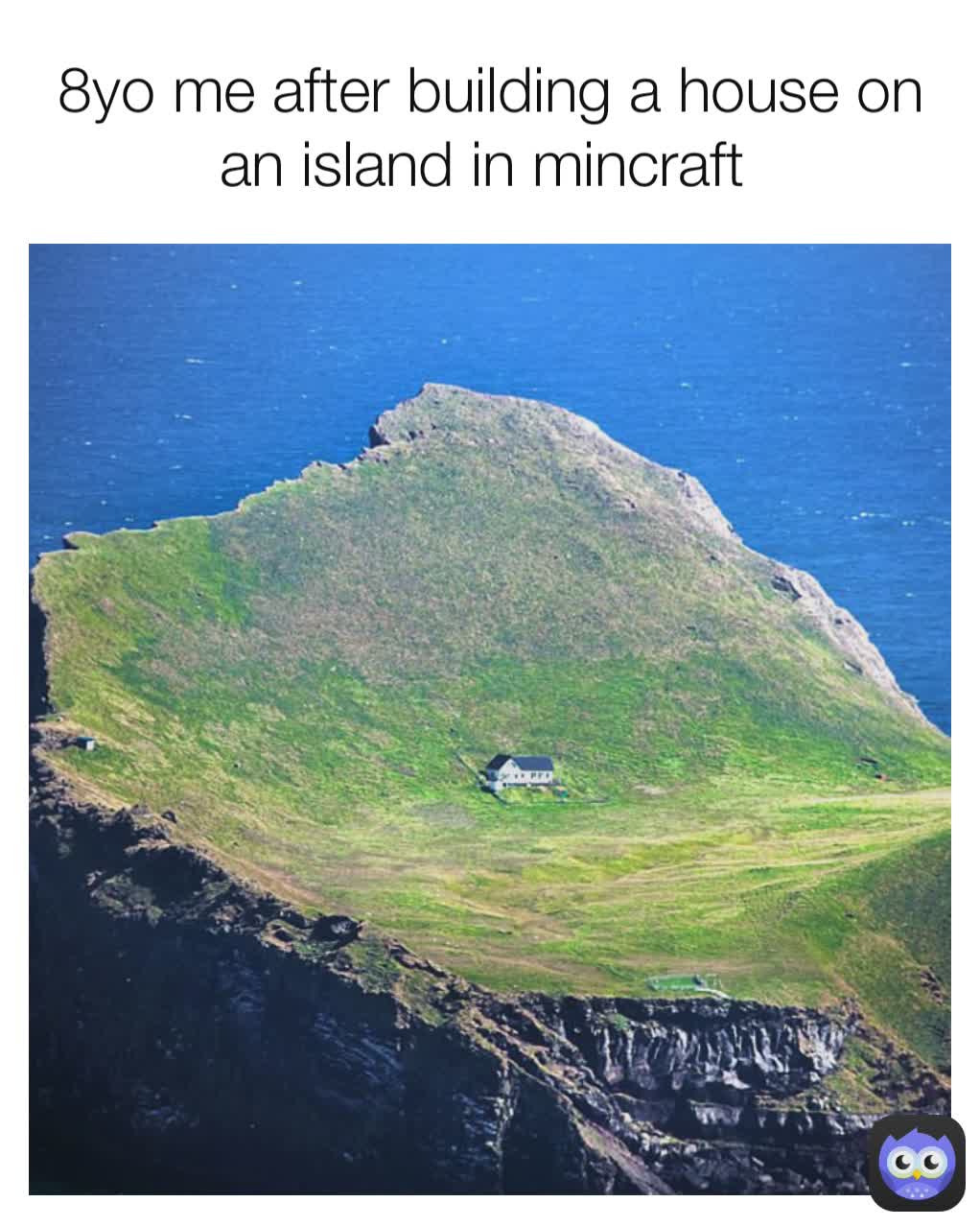 8yo me after building a house on an island in mincraft | @trash_memes ...