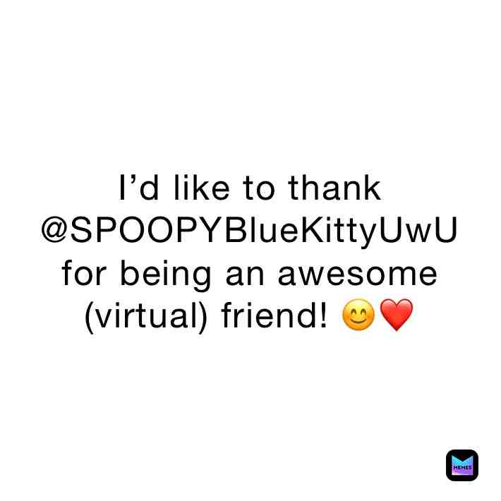 Thank you so much @SPOOPYBlueKittyUwU ! ♥️🥺