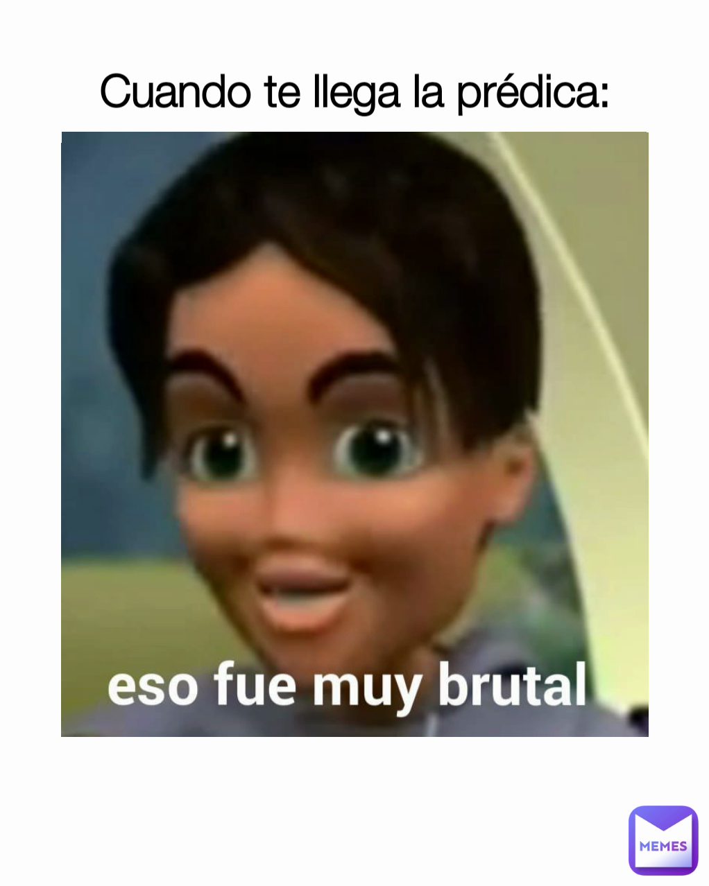 Cuando te llega la prédica: