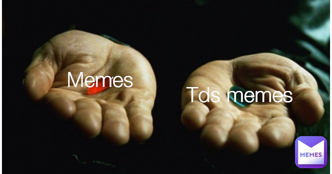 Tds memes  Memes