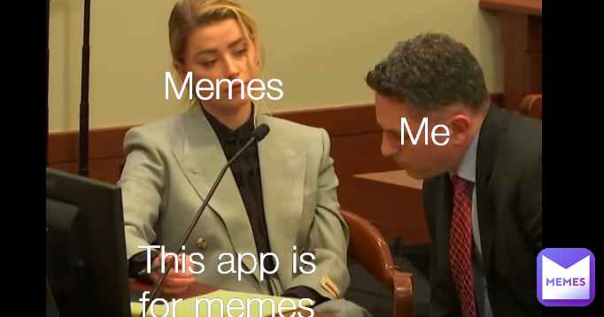 Memes Me This app is for memes