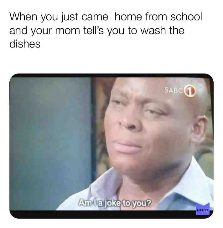 #school #life #kids #mom #teen #girls #boy #dishes #why? #im #done