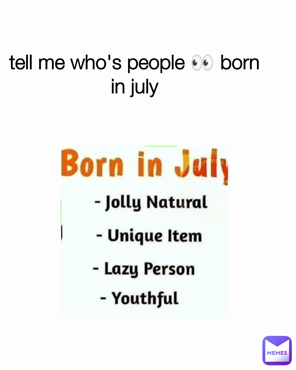 tell me who's people 👀 born in july