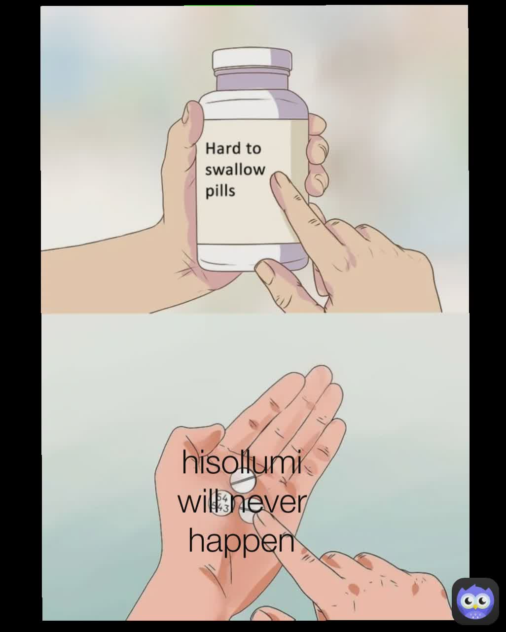 hisollumi will never happen