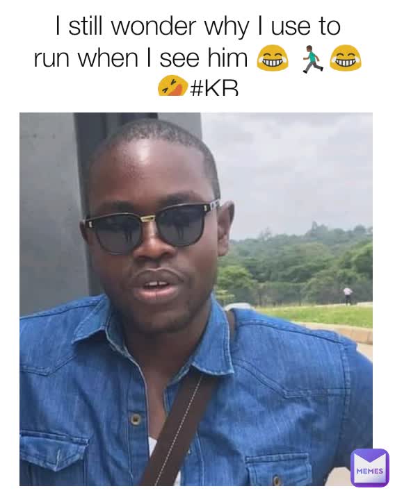 I still wonder why I use to run when I see him 😂 🏃🏾😂🤣#KB