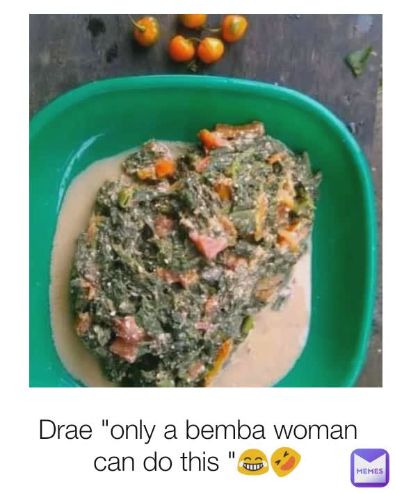 Drae "only a bemba woman can do this "😂🤣