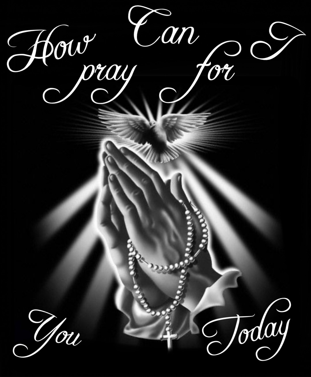 How Can I pray     for You Today