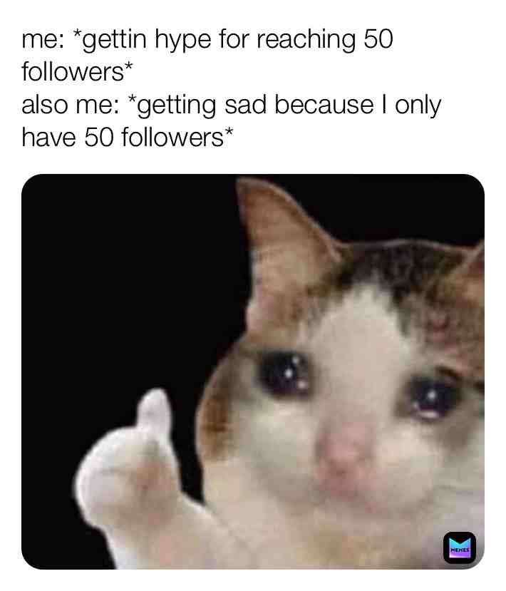 Thanks for 50 followers🥳🎉🎉 #sad #facts #50 #peepeepoopoocheck #yourmom #yomama