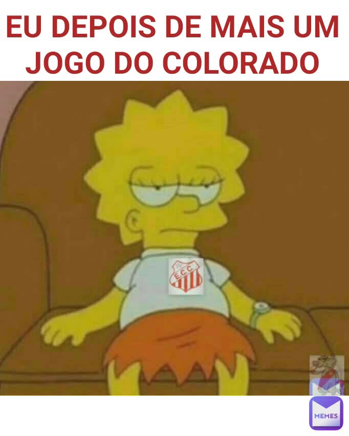 EU DEPOIS DE MAIS UM JOGO DO COLORADO