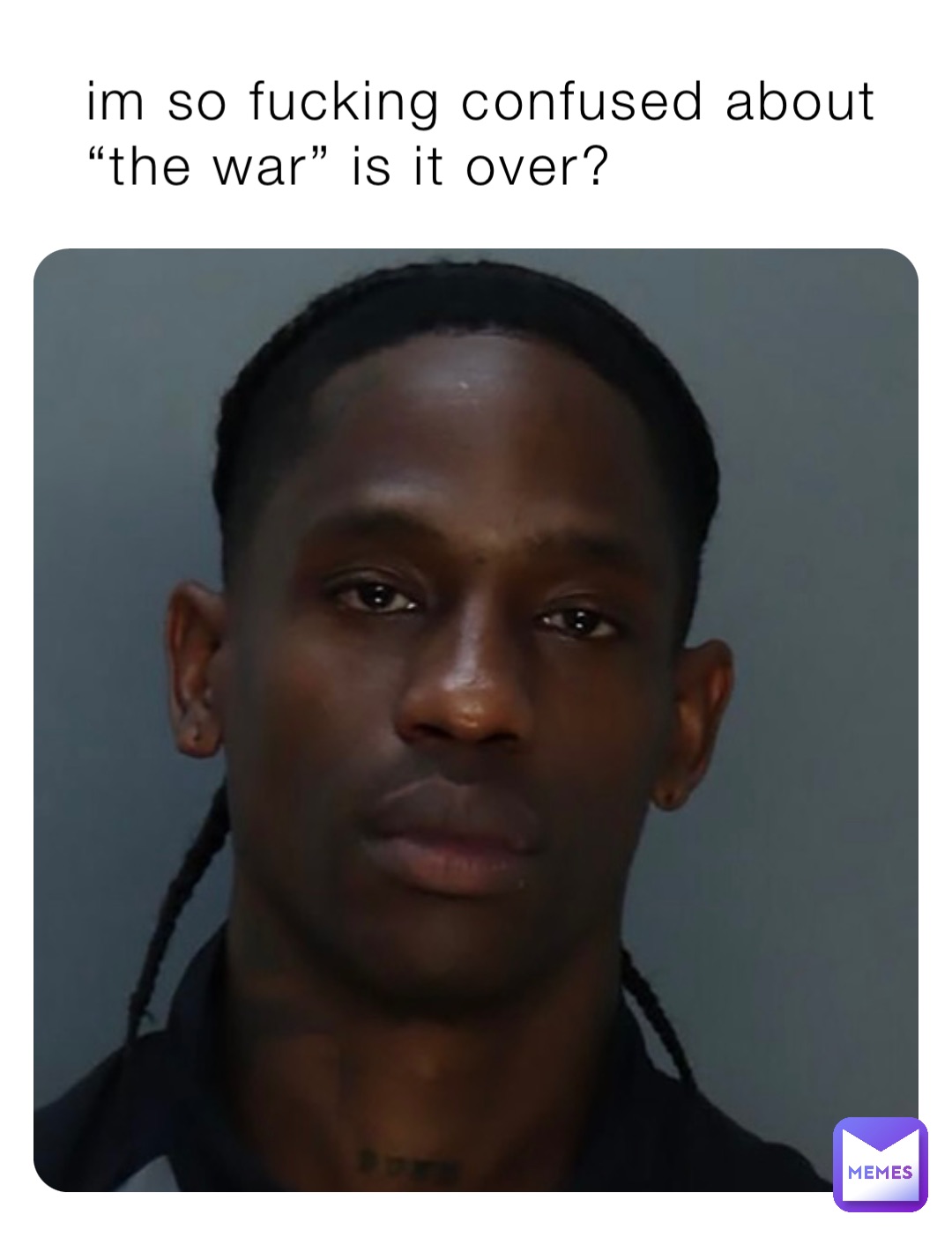 im so fucking confused about “the war” is it over?