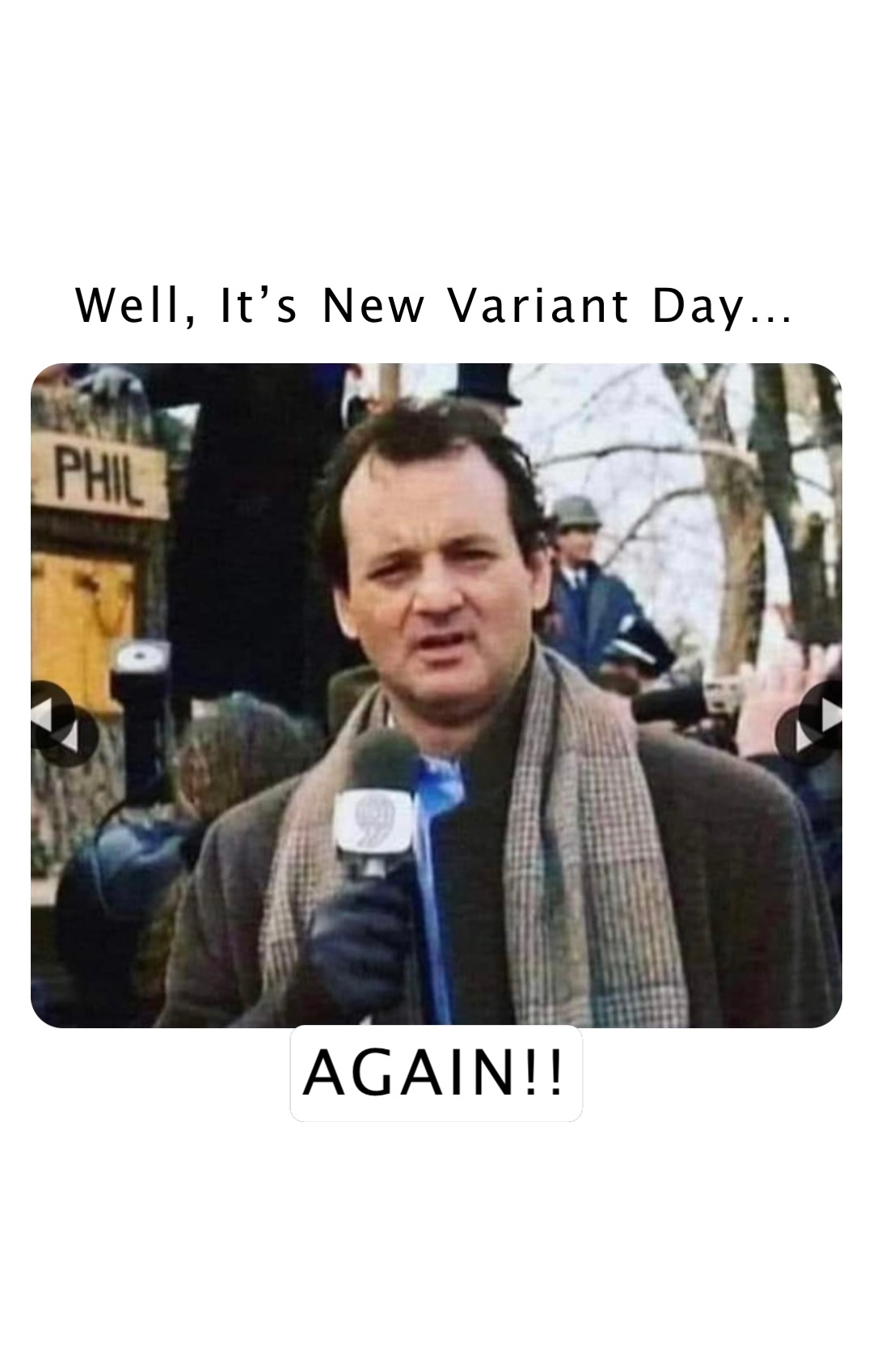 Well, It’s New Variant Day… AGAIN!!