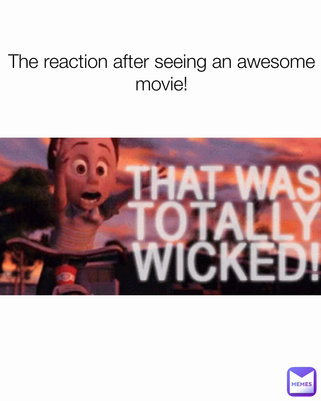 The reaction after seeing an awesome movie!