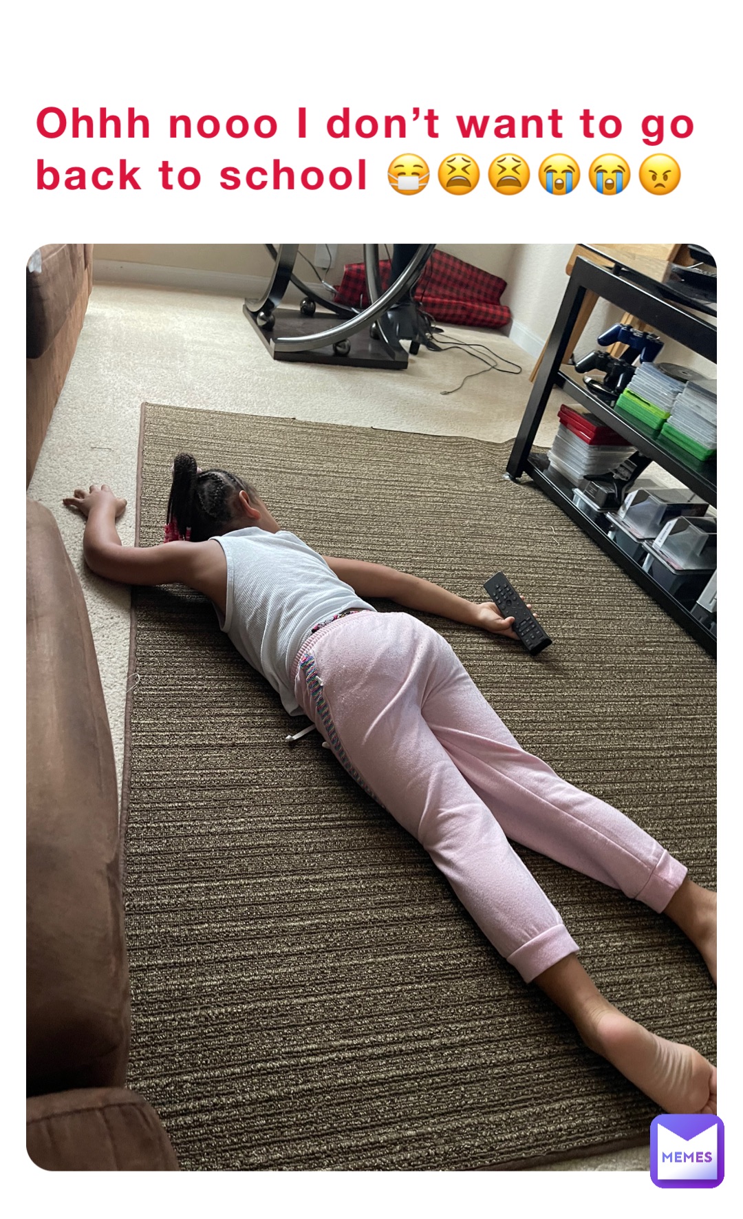 Ohhh nooo I don’t want to go back to school 😷😫😫😭😭😠