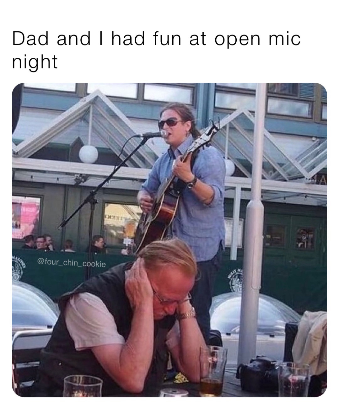 Dad and I had fun at open mic night