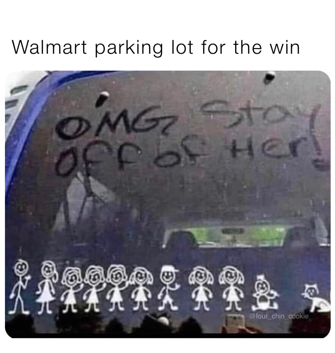 Walmart parking lot for the win