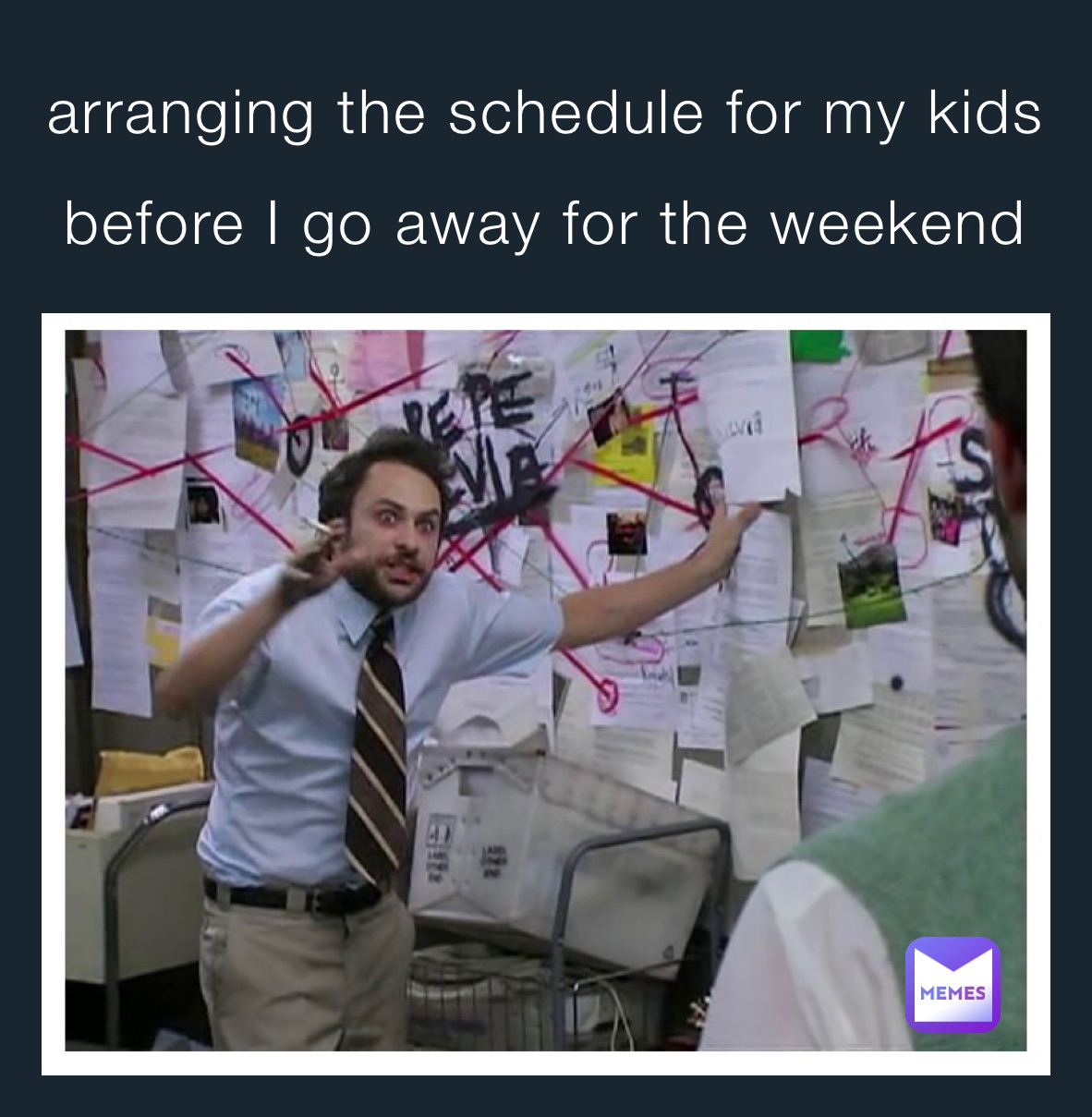 arranging the schedule for my kids before I go away for the weekend  arranging the schedule for my kids before I go away for the weekend  