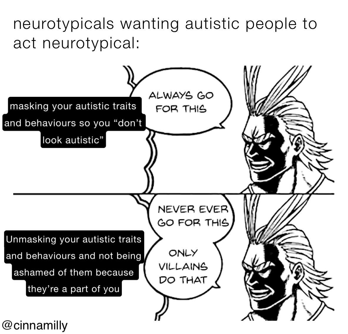 neurotypicals wanting autistic people to act neurotypical: