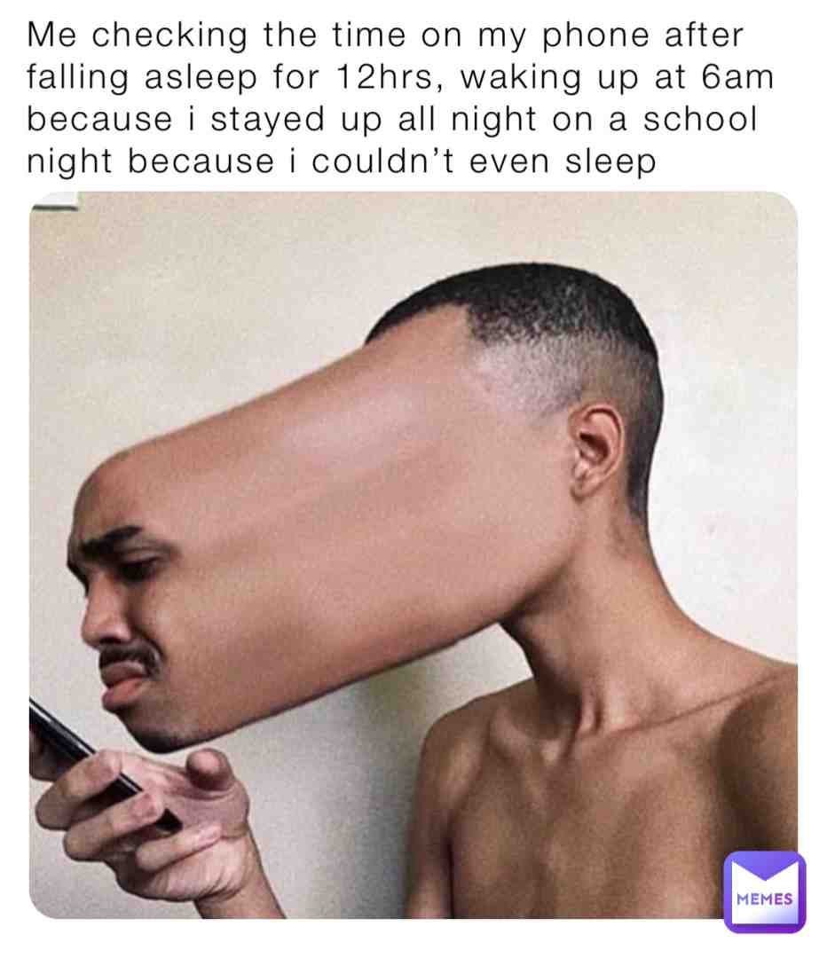 Bruh i was so tired when i woke up, bare confused on how i fell asleep for that long #meme #memenation