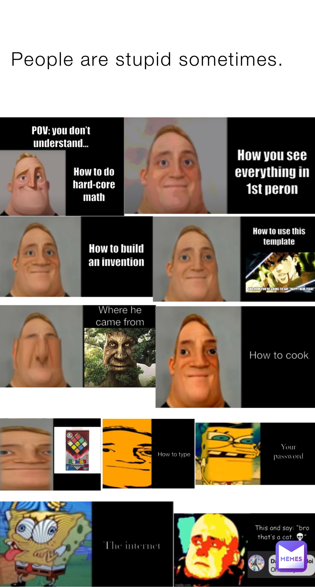 People are stupid sometimes.