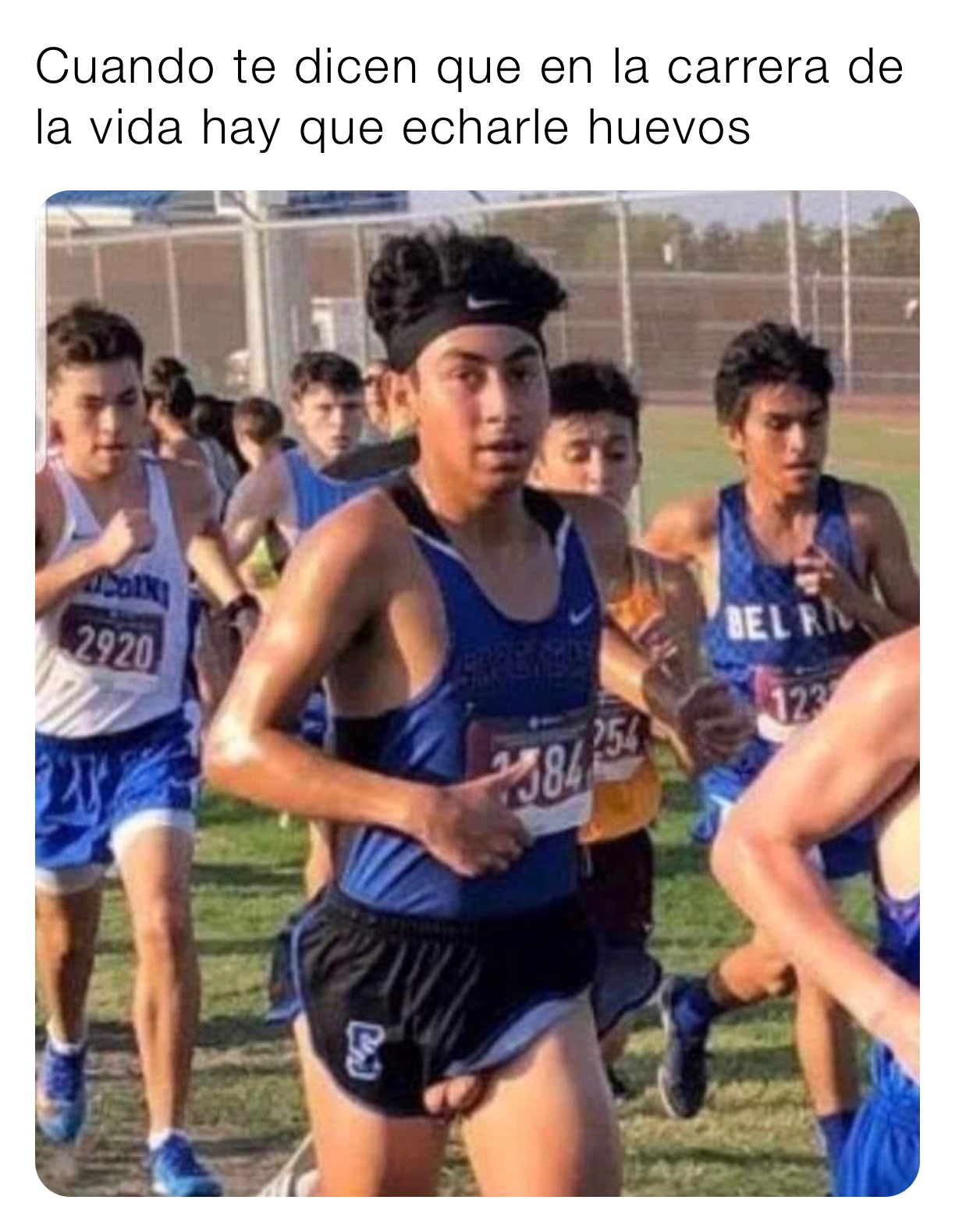 Cuando te dicen que en la carrera de la vida hay que echarle huevos