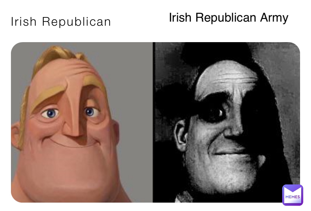 Irish Republican Irish Republican Army