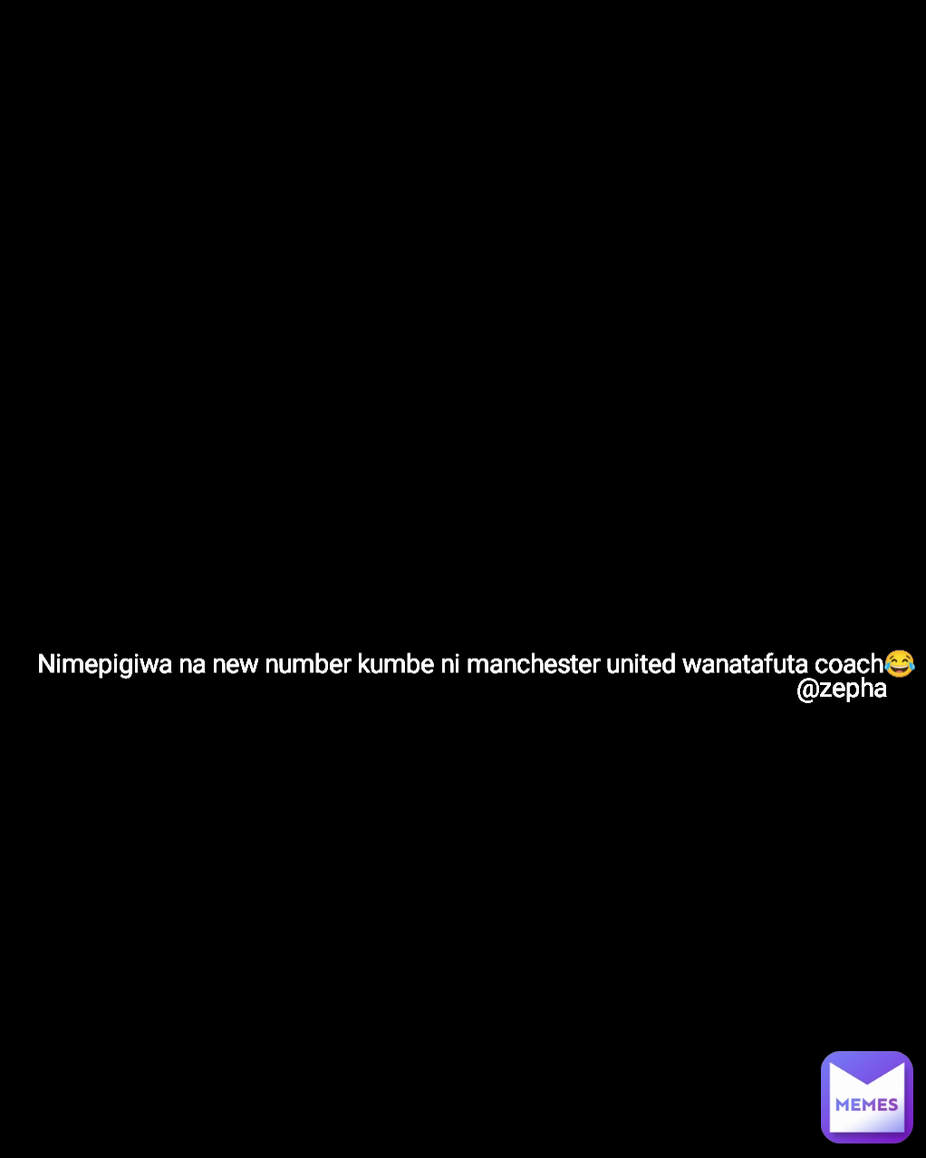 Nimepigiwa na new number kumbe ni manchester united wanatafuta coach😂 @zepha