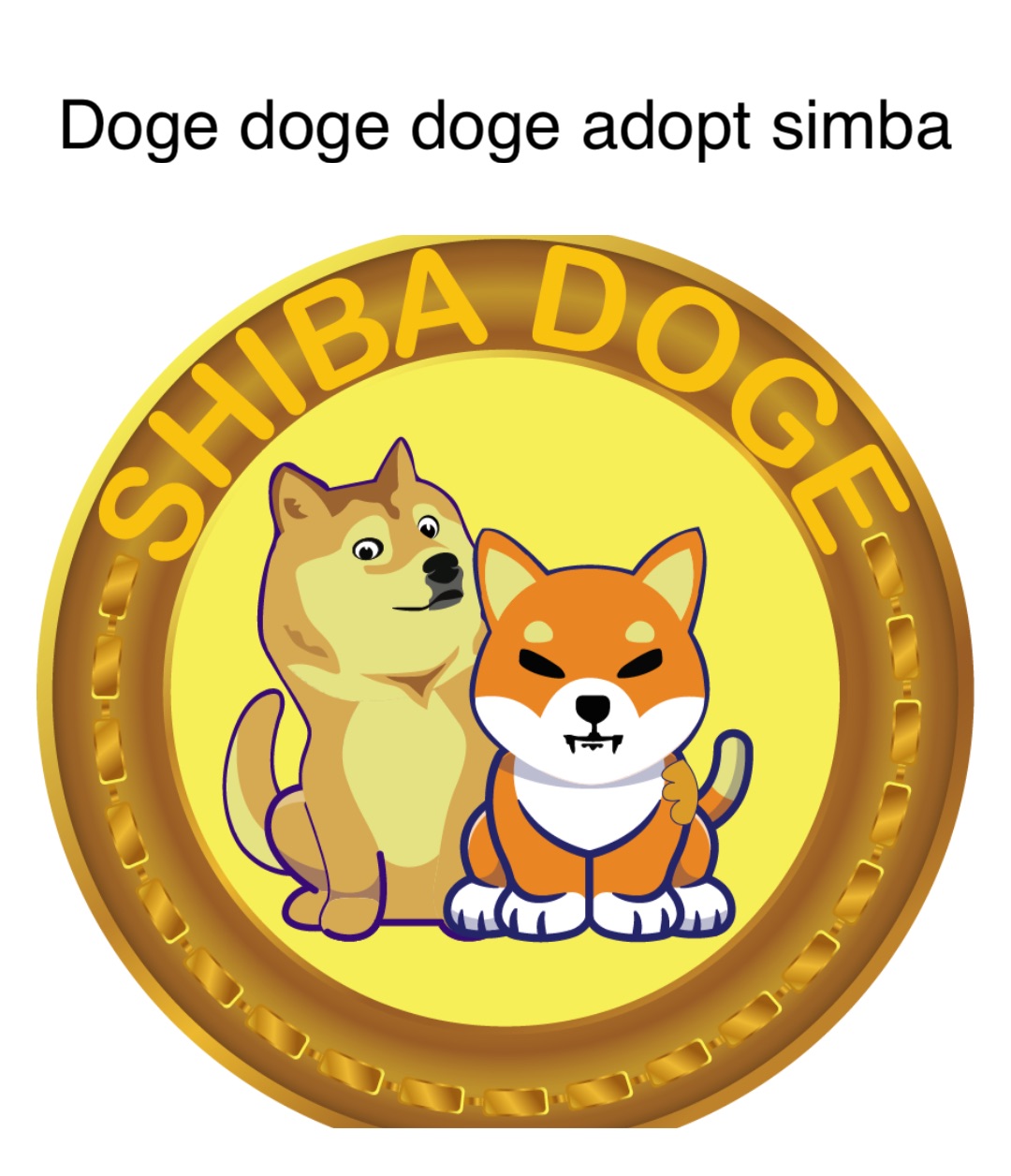 Double tap to edit Doge doge doge adopt simba