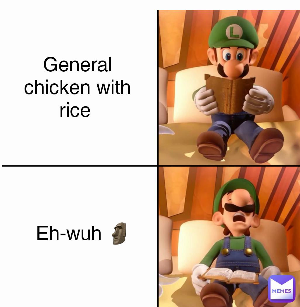 Eh-wuh 🗿 General chicken with rice 