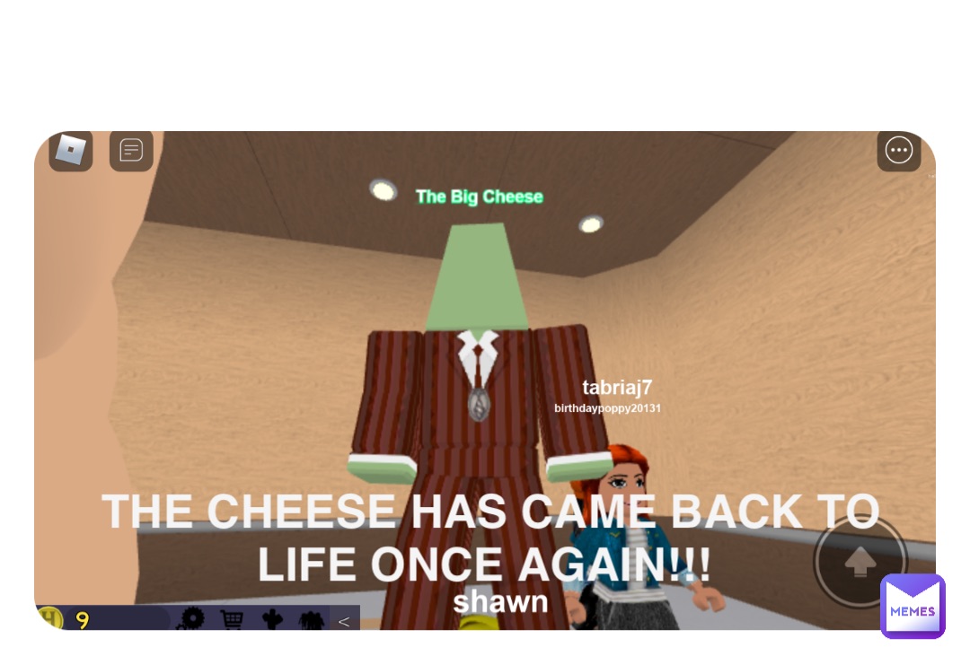 Double tap to edit THE CHEESE HAS CAME BACK TO LIFE ONCE AGAIN!!!