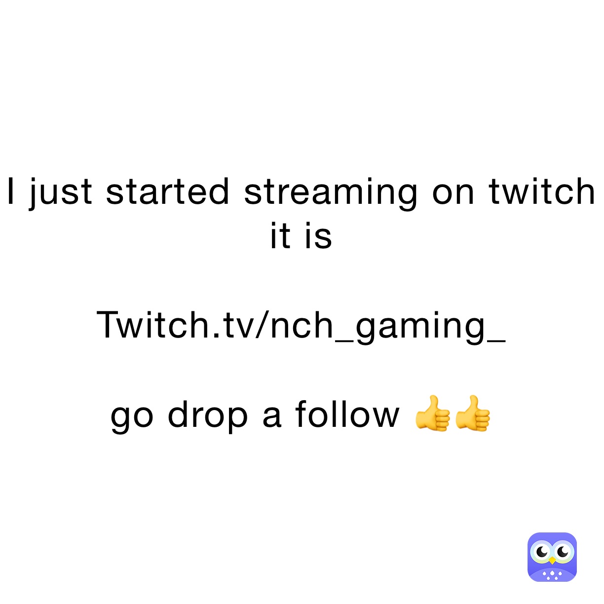 I just started streaming on twitch it is 

Twitch.tv/nch_gaming_

go drop a follow 👍👍