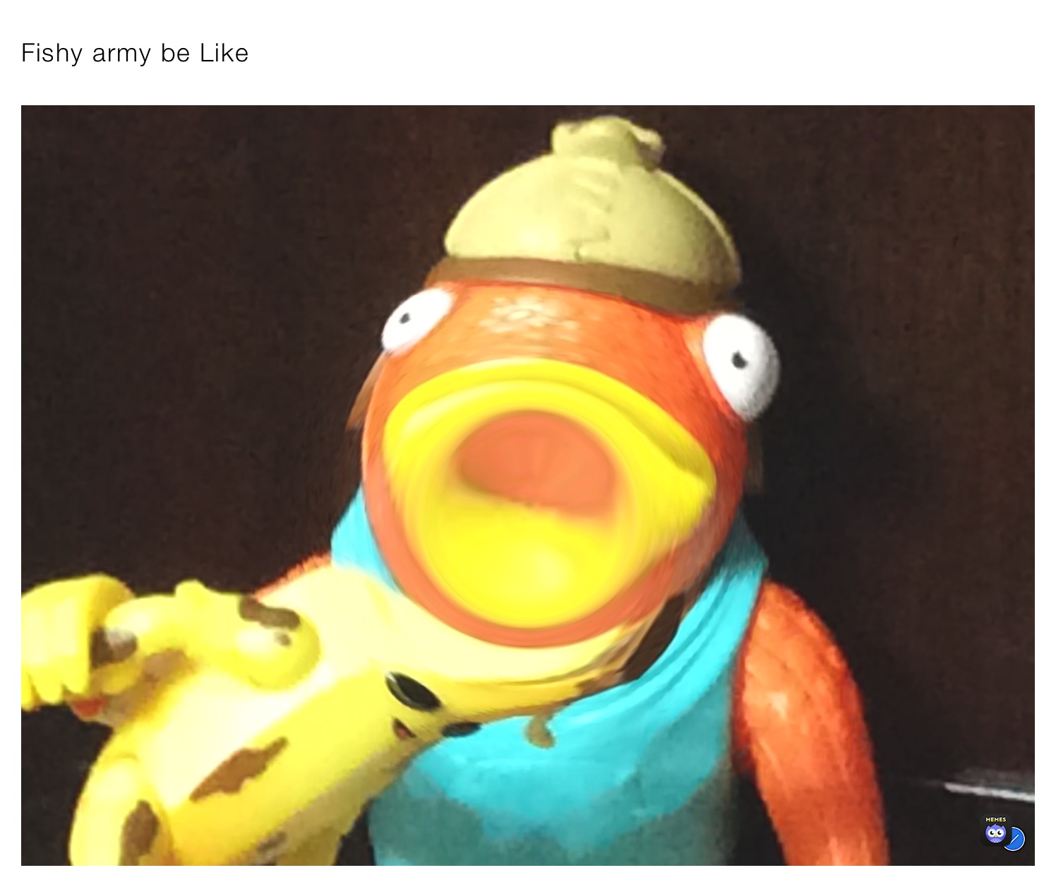 fishy-army-be-like-mon236y6-memes